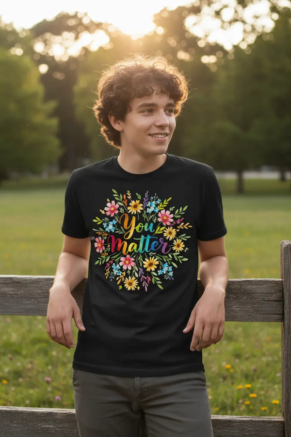 You Matter Floral T-Shirt